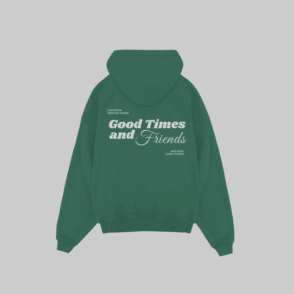 GOOD TIMES AND FRIENDS - GREEN